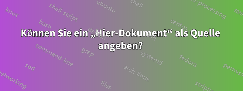 Können Sie ein „Hier-Dokument“ als Quelle angeben?