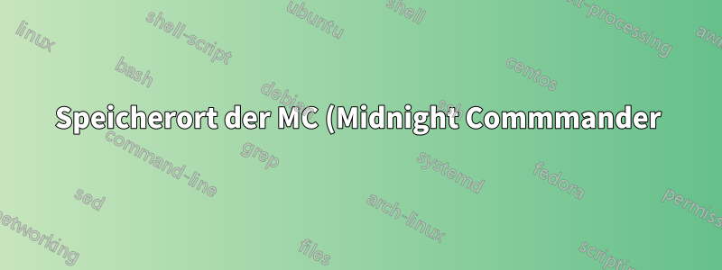 Speicherort der MC (Midnight Commmander) mc.ini-Einstellungsdatei