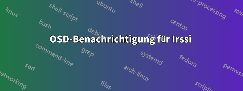OSD-Benachrichtigung für Irssi