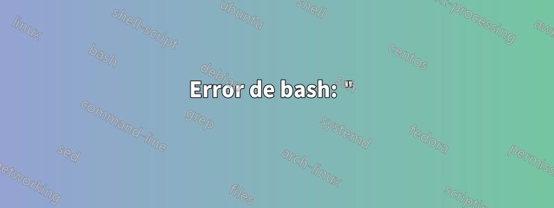 Error de bash: "