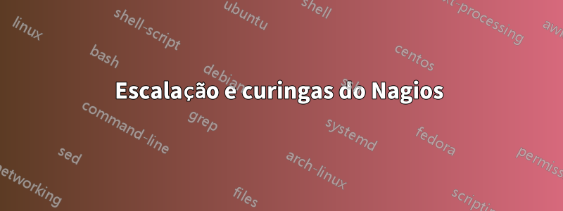 Escalação e curingas do Nagios