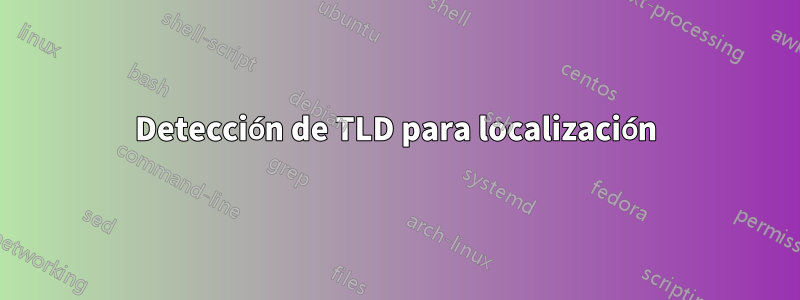 Detección de TLD para localización