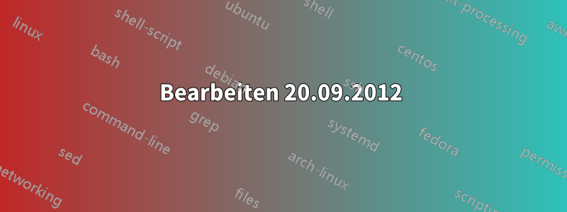 Bearbeiten 20.09.2012