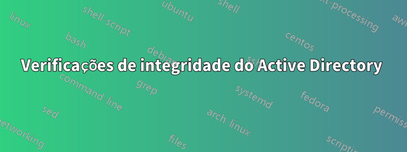 Verificações de integridade do Active Directory