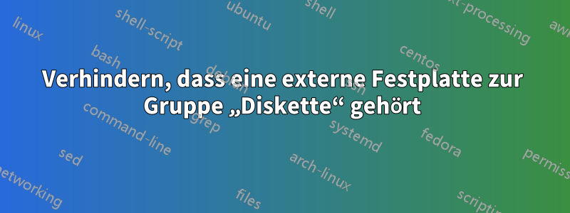 Verhindern, dass eine externe Festplatte zur Gruppe „Diskette“ gehört