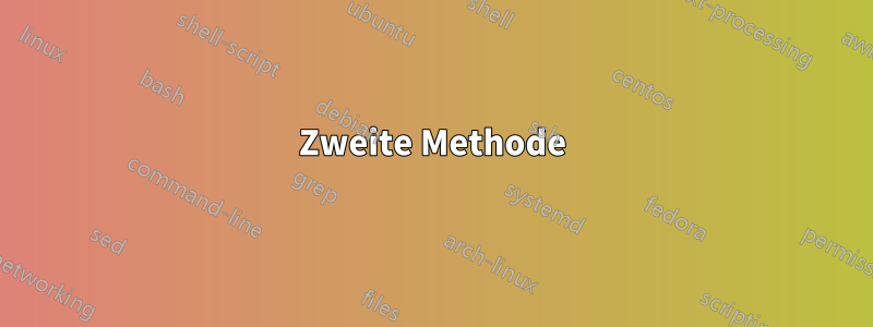 Zweite Methode
