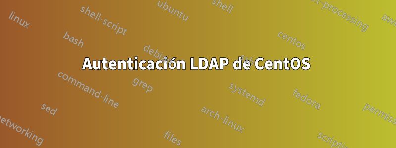 Autenticación LDAP de CentOS
