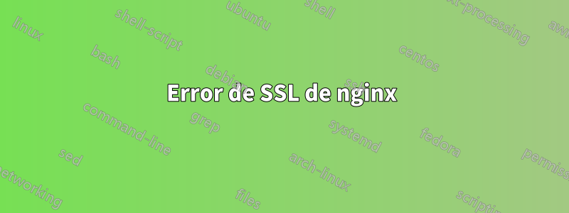 Error de SSL de nginx