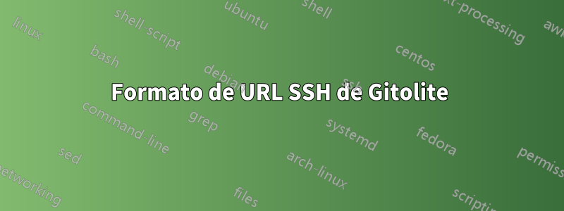 Formato de URL SSH de Gitolite