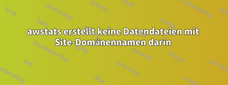 awstats erstellt keine Datendateien mit Site-Domänennamen darin