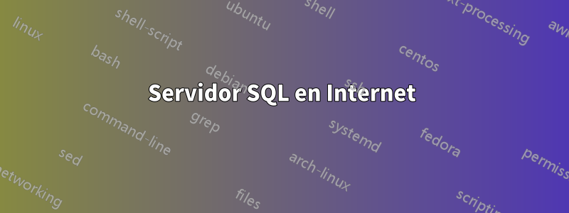 Servidor SQL en Internet