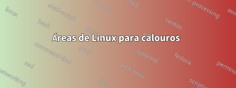 Áreas de Linux para calouros 