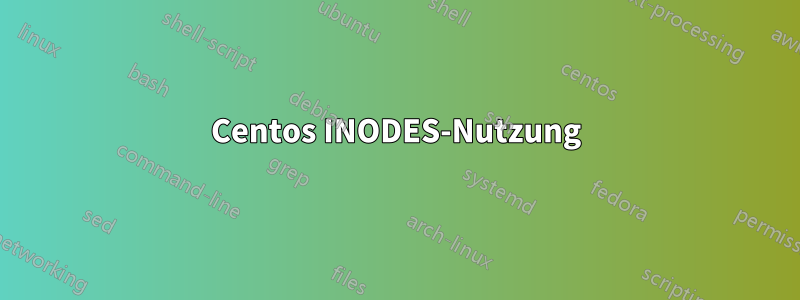 Centos INODES-Nutzung
