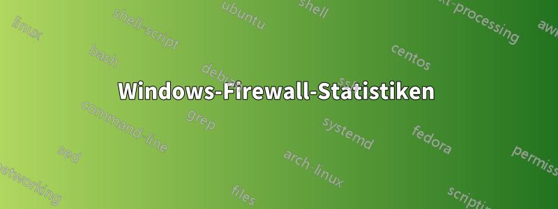 Windows-Firewall-Statistiken