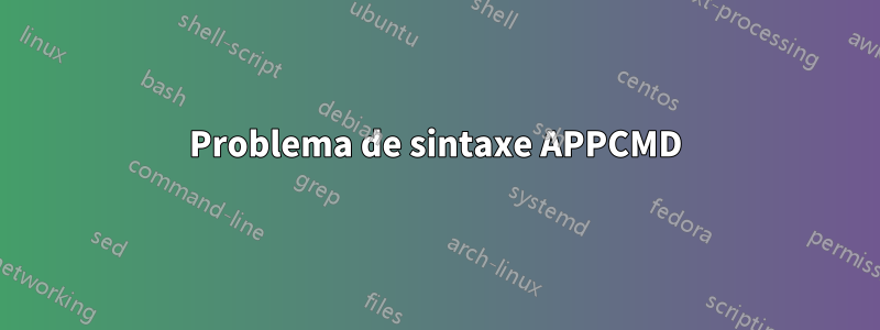 Problema de sintaxe APPCMD