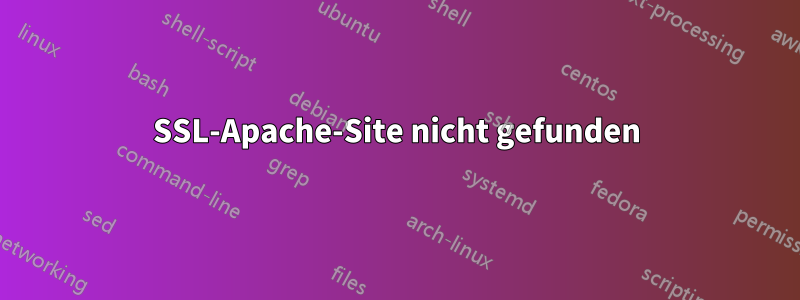 SSL-Apache-Site nicht gefunden