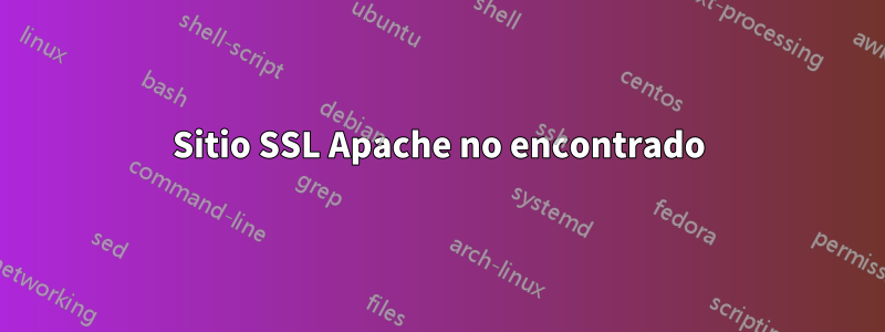 Sitio SSL Apache no encontrado