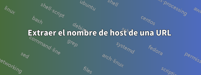 Extraer el nombre de host de una URL