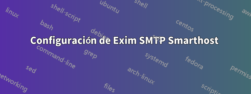 Configuración de Exim SMTP Smarthost