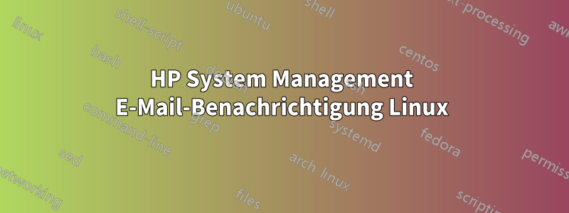 HP System Management E-Mail-Benachrichtigung Linux