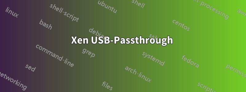 Xen USB-Passthrough