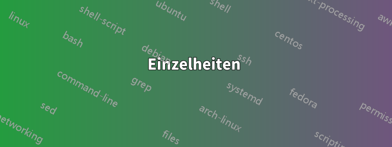 Einzelheiten