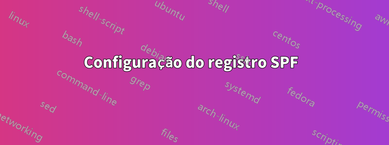 Configuração do registro SPF 