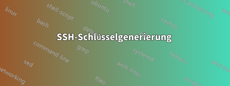 SSH-Schlüsselgenerierung