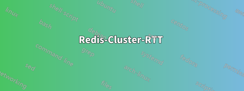 Redis-Cluster-RTT