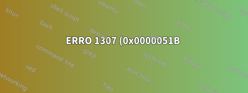 ERRO 1307 (0x0000051B) – Ao copiar com Robocopy – Nenhuma das soluções conhecidas funciona
