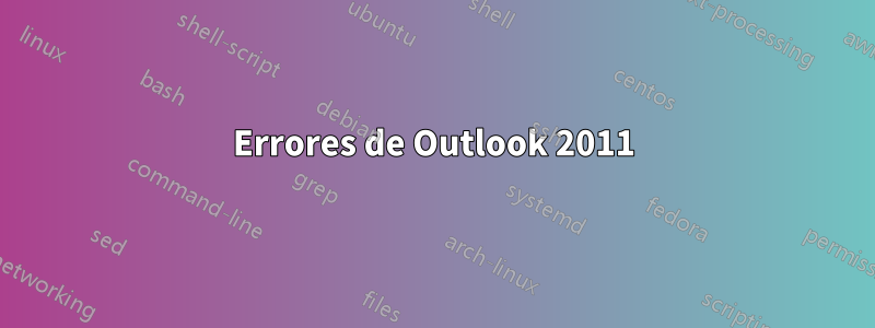 Errores de Outlook 2011