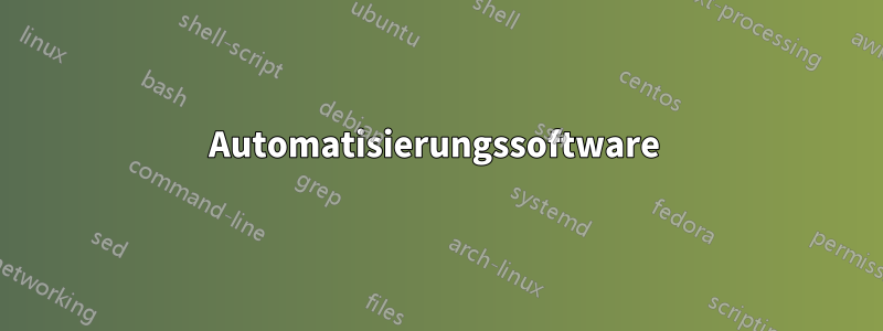 Automatisierungssoftware