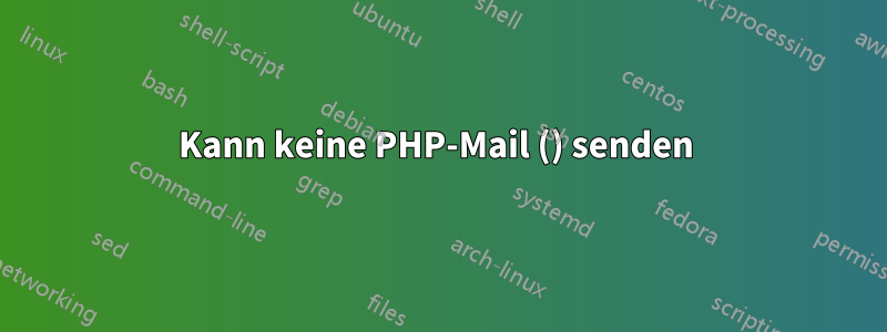 Kann keine PHP-Mail () senden 