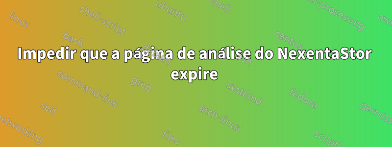 Impedir que a página de análise do NexentaStor expire