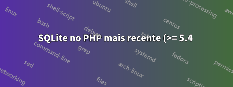 SQLite no PHP mais recente (>= 5.4)