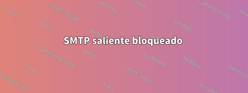 SMTP saliente bloqueado