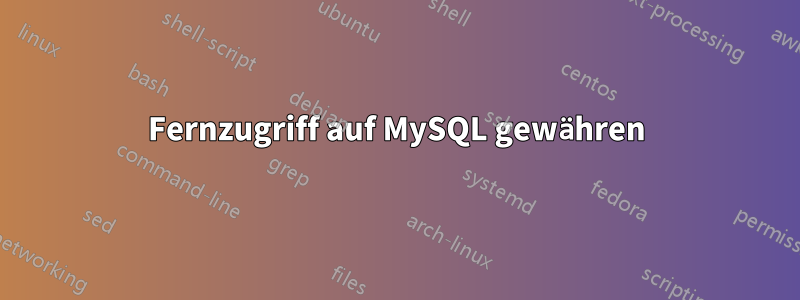 Fernzugriff auf MySQL gewähren