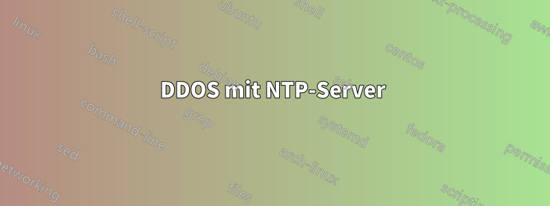 DDOS mit NTP-Server
