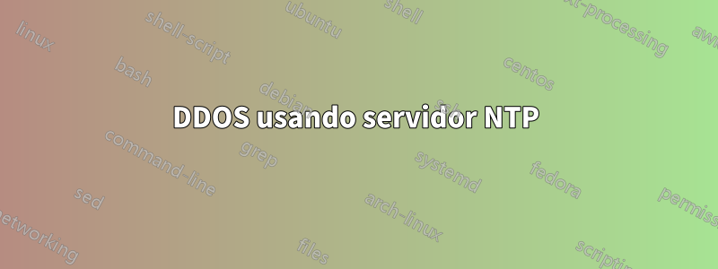 DDOS usando servidor NTP