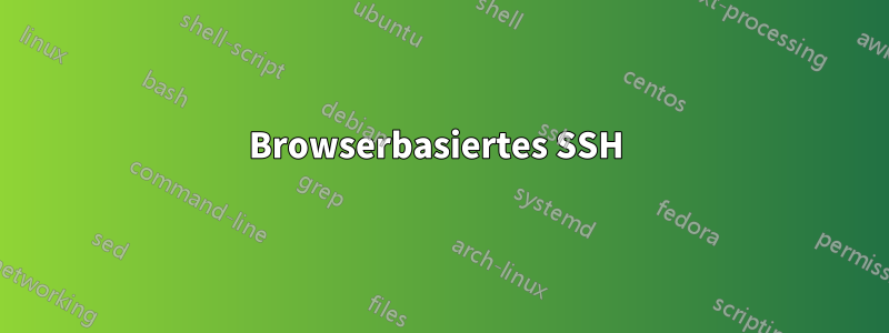Browserbasiertes SSH 
