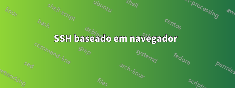 SSH baseado em navegador 