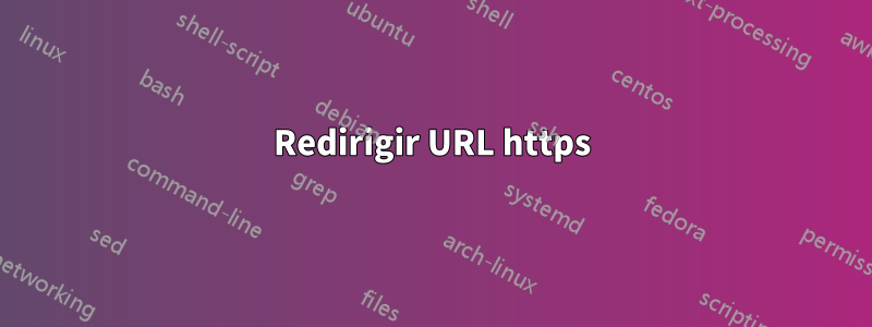 Redirigir URL https