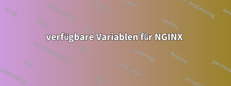 verfügbare Variablen für NGINX