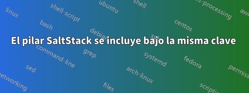 El pilar SaltStack se incluye bajo la misma clave