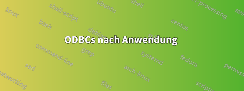 ODBCs nach Anwendung