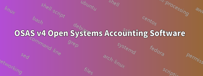 OSAS v4 Open Systems Accounting Software 