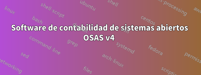 Software de contabilidad de sistemas abiertos OSAS v4 