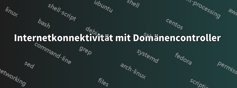 Internetkonnektivität mit Domänencontroller