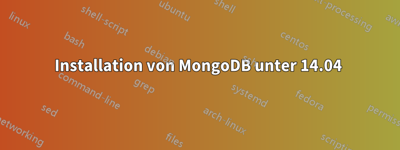 Installation von MongoDB unter 14.04