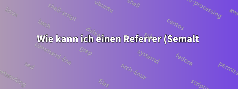 Wie kann ich einen Referrer (Semalt) auf meinem Apache-Server blockieren?